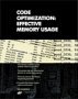 Code Optimization: Effective Memory Usage, Kris Kaspersky, ISBN: 1931769249