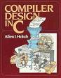 Compiler Design in C, Allen I. Holub, ISBN: 0131550454
