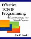 Effective TCP/IP Programming: 44 Tips to Improve Your Network Programs, Jon C. Snader, ISBN: 0201615894