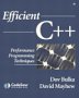 Efficient C++: Performance Programming Techniques, Dov Bulka, David Mayhew, ISBN: 0201379503
