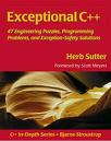 Exceptional C++: 47 Engineering Puzzles, Programming Problems, and Solutions, Herb Sutter, ISBN: 0201615622