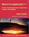 More Exceptional C++, Herb Sutter, ISBN: 020170434X